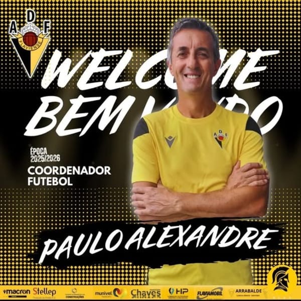 Paulo Alexandre é o novo Coordenador de Futebol da AD Flaviense